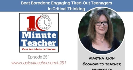 Beat Boredom: Engaging Tired-Out Teenagers in Critical Thinking @coolcatteacher | Moodle and Web 2.0 | Scoop.it