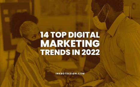 14 ​​Top Digital Marketing Trends In 2022 | OnMarketing: Marketing Tips for Growth | Scoop.it