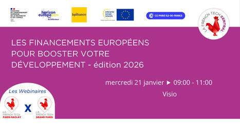 [Webinaire 21/01/26 ] Financements Europ&eacute;ens pour booster votre d&eacute;veloppement | Innovation Agro-activit&eacute;s et Bio-industries | Scoop.it