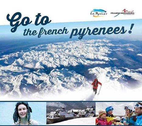 Confédération Pyrénéenne du Tourisme : Go to the french Pyrénées ! | Vallées d'Aure & Louron - Pyrénées | Scoop.it