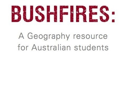 Living Geography: Australian Bushfire Resource | Geography classroom | Scoop.it