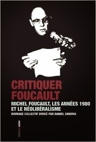 Daniel Zamora (dir.) : Critiquer Foucault | Les Livres de Philosophie | Scoop.it