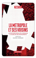 La m&eacute;tropole et ses voisins [Cahiers POPSU] | Territoires, transitions et innovations | Scoop.it