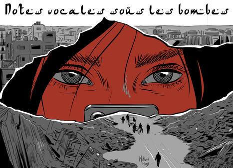 Gaza: notes vocales sous les bombes | DocPresse ESJ Lille | Scoop.it