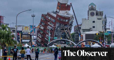 ‘As well prepared as they could be’: how Taiwan kept death toll low in massive earthquake | Taiwan | The Guardian | Coastal Restoration | Scoop.it
