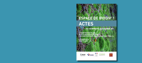 "Espace de biodiv', trame verte et bleue" : des actes ! | Créativité et territoires | Scoop.it