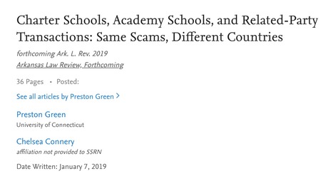 Charter Schools, Academy Schools, and Related-Party Transactions: Same Scams, Different Countries // Green & Connery (2019), Arkansas Law Review | Charter Schools & "Choice": A Closer Look | Scoop.it