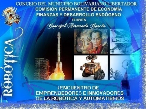 I Encuentro de Innovadores y Emprendedores de la Robótica y Automatismo en la esquina El Chorro - Noticias | Robótica Educativa! | Scoop.it