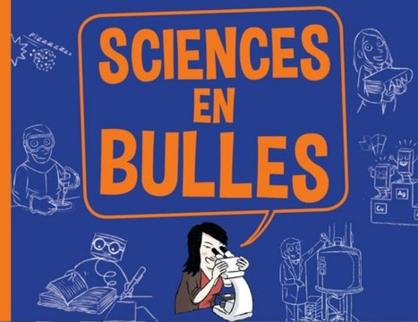 Sciences en bulles : la recherche en BD - Fête de la Science | Agriculture et communication positive | Scoop.it