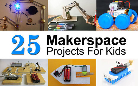 25 Makerspace (STEM / STEAM) Projects For Kids | Makerspace Managed | Scoop.it