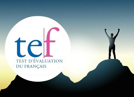 Des liens utiles pour se préparer au TEF (Test d'Evaluation de Français) | FLE CÔTÉ COURS | Scoop.it