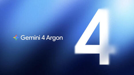 Gemini 4 Argon : Google d&eacute;voile son nouveau mod&egrave;le d&rsquo;IA, voici ce qu&rsquo;il faut savoir | CoreTech | Scoop.it