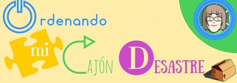 ORDENANDO MI CAJON DESASTRE: APLICACIONES DE REALIDAD AUMENTADA | Geolocalización y Realidad Aumentada en educación | Scoop.it