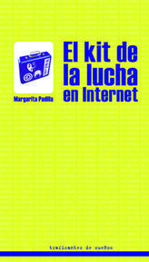 El kit de la lucha en Internet / Margarita Padilla | Comunicación en la era digital | Scoop.it