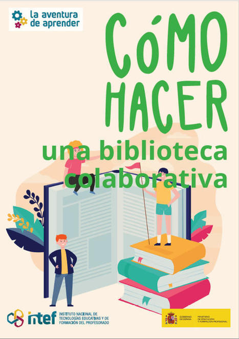 ¿Cómo hacer una biblioteca colaborativa? - La Aventura de Aprender | Bibliotecas, bibliotecarios y otros bichos | Scoop.it