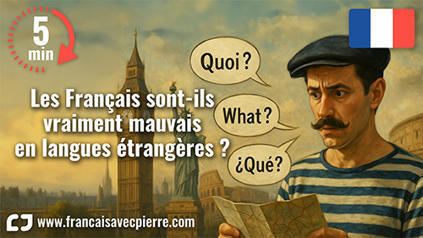 Les Français sont-ils mauvais en langues ? - 5 minutes de français | FLE CÔTÉ COURS | Scoop.it