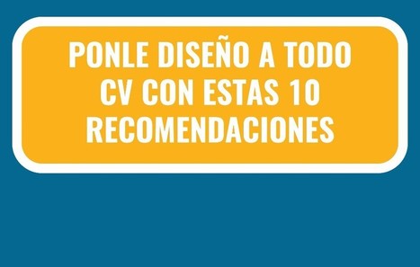 Infografía: 10 elementos de diseño para un gran Currículum Vítae | TIC & Educación | Scoop.it