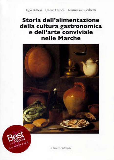 Food history and culture of Le Marche | La Cucina Italiana - De Italiaanse Keuken - The Italian Kitchen | Scoop.it