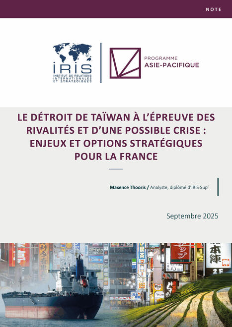 STRATEGIES : Le détroit de Taïwan : rivalités, crises et enjeux pour la France | STRATEGIES | Scoop.it