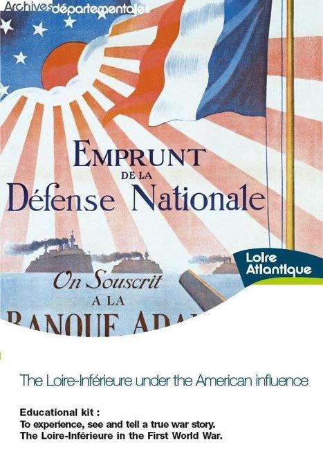 The Loire-Inférieure under the American influence : un support pédagogique en anglais | Autour du Centenaire 14-18 | Scoop.it