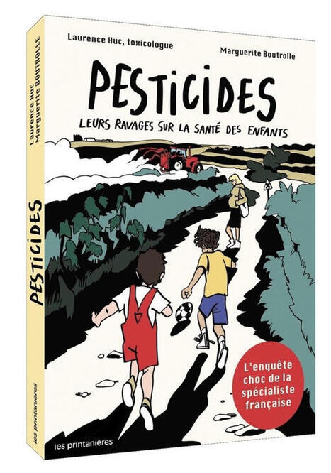 Pesticides : Leurs ravages sur la sant&eacute; des enfants - Laurence Huc, Sophie Caron, Marguerite Boutrolle - Les Printani&egrave;res - Grand format - Librairie des femmes Paris | Vari&eacute;t&eacute;s entomologiques | Scoop.it