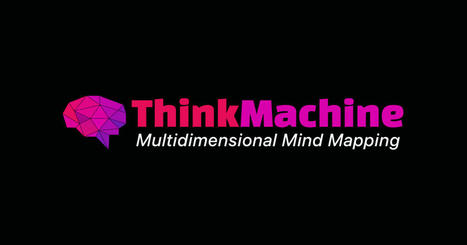 Think Machine — Multidimensional Mind Mapping | Cartes mentales, cartes heuristiques | Scoop.it