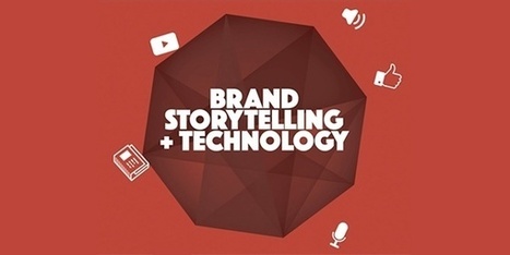 #Storytelling2015: 37 Influencers Weigh in on Brand Storytelling and Technology | Public Relations & Social Marketing Insight | Scoop.it