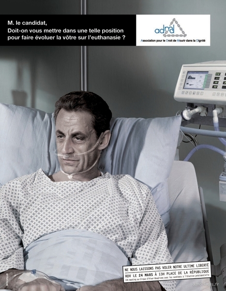 Une campagne choc pour l'euthanasie met Sarkozy sur un lit d'hôpital | PATIENT EMPOWERMENT & E-PATIENT | Scoop.it