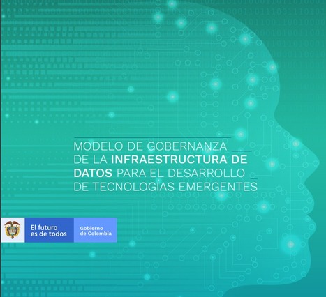 Modelo de gobernanza de la infraestructura de datos para el desarrollo de tecnologías emergentes | Evaluación de Políticas Públicas - Actualidad y noticias | Scoop.it