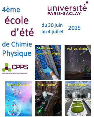 UPSaclay - 4ème école d’été de la Fédération de Chimie-Physique de Paris Saclay du 30 juin au 4 juillet 2025 | Infos Lab' juin 2025 | Scoop.it