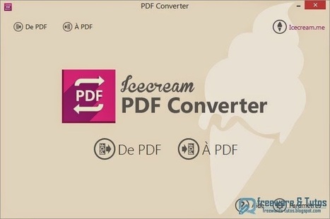 Icecream PDF Converter : un logiciel gratuit pour convertir vos fichiers depuis et vers le format PDF | TICE et langues | Scoop.it