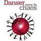 Danser avec le Chaos | Mes ressources personnelles | Scoop.it