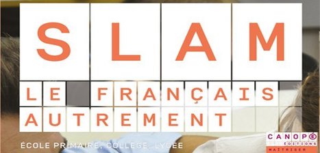 Slam, le fran&ccedil;ais autrement (DVD+Livret) @reseau_canope | TUICnum&eacute;rique | Scoop.it