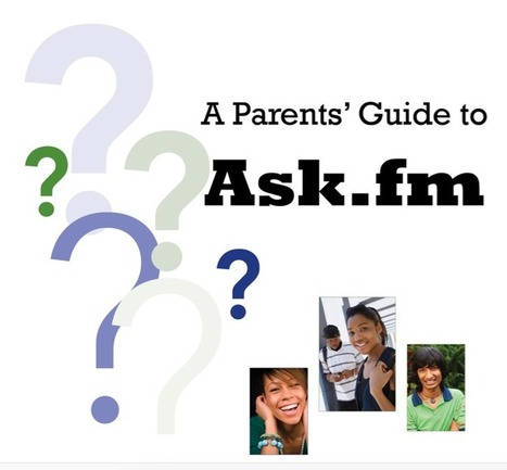 A Parents' Guide to Ask.fm | iGeneration - 21st Century Education (Pedagogy & Digital Innovation) | Scoop.it