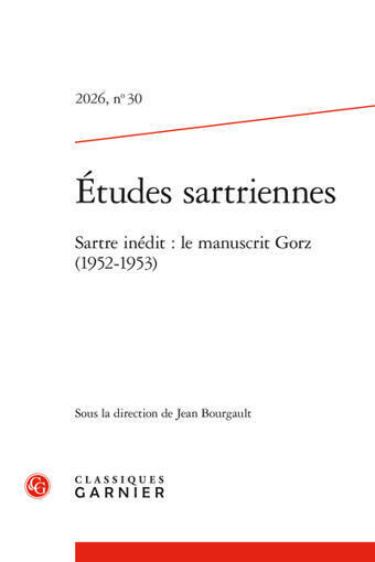 &Eacute;tudes sartriennes 2026, n&deg;30 : Sartre in&eacute;dit : le manuscrit Gorz (1952-1953) | Les Livres de Philosophie | Scoop.it