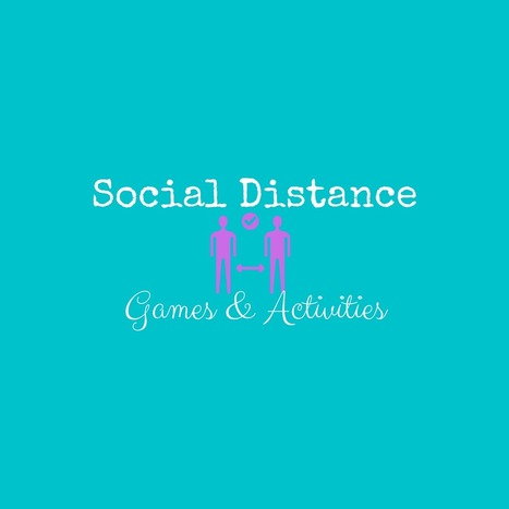 Social Distance Games & Activities - @MrsGeekChic aka Larissa Aradj | iPads, MakerEd and More  in Education | Scoop.it