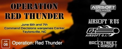 North Carolina: OP: RED THUNDER at CDWC June 6-7...sign up NOW! | Thumpy's 3D House of Airsoft™ @ Scoop.it | Scoop.it