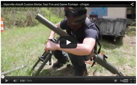 INCOMING! - Viperville Airsoft Custom Mortar Test Fire and Game Footage - c7viper on YouTube | Thumpy's 3D House of Airsoft™ @ Scoop.it | Scoop.it