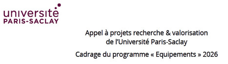 Appel à projets recherche et valorisation de UPSaclay - Programme "équipements 2026" | Life Sciences Université Paris-Saclay | Scoop.it