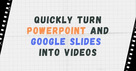 How to Quickly Create a Narrated Video from PowerPoint or Google Slides using Video Puppet via @rmbyrne  | Education 2.0 & 3.0 | Scoop.it