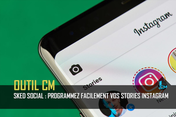 Sked Social : Programmez facilement vos stories Instagram | Médias sociaux : Conseils, Astuces et stratégies | Scoop.it