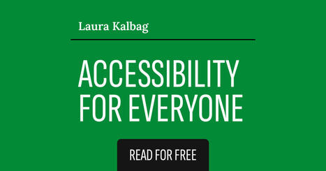Accessibility For Everyone by Laura Kalbag | Digital Delights | Scoop.it