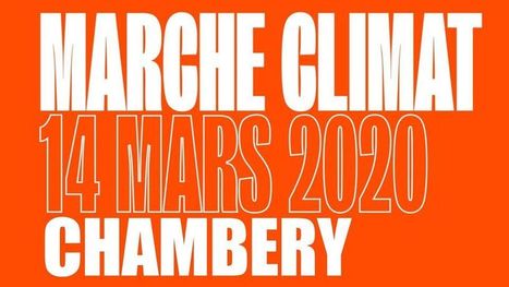 Amis de la Terre / Savoie : "Mobilisations climat les 13 et 14 mars à Chambéry !.. | Ce monde à inventer ! | Scoop.it