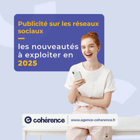 Publicité sur les réseaux sociaux : les nouveautés en 2025 | Community Management | Scoop.it
