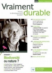 Vraiment durable -Num&eacute;ro     2014/1 - n&deg; 5/ 6 - Biodiversit&eacute; ou nature ? | Biodiversit&eacute; | Scoop.it