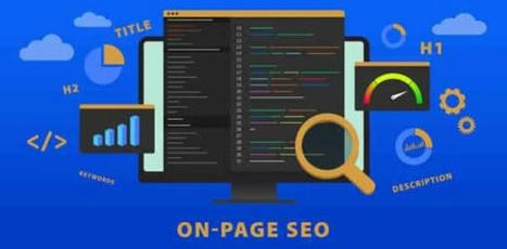 Quels sont les éléments à optimiser dans le SEO on-page ? | Site web et référencement | Scoop.it