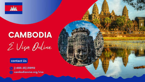 Effortless Cambodia E Visa Online | Cambodian Visa Application | Scoop.it