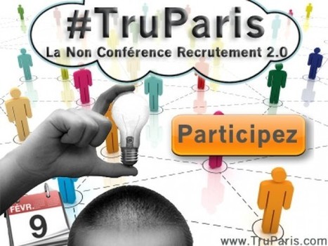#TruParis : Explications d&eacute;taill&eacute;es sur la non-conf&eacute;rence et 3 derni&egrave;res places &agrave; gagner | E-R&eacute;putation des marques et des personnes : mode d'emploi | Scoop.it