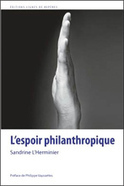 L’espoir philanthropique nous est permis | Economie Responsable et Consommation Collaborative | Scoop.it