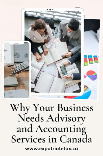 Why Your Business Needs Advisory and Accounting Services in Canada | Expatriate Tax Services | Scoop.it